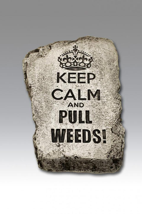 Stone Keep Calm And Pull 10 inch