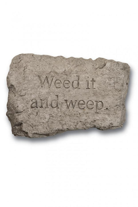 Stone Weed It And Weep 10 inch
